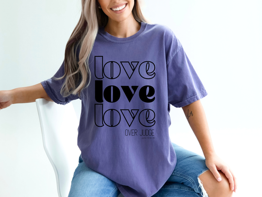 Love Over Judge - Women's Christian T-Shirt | Comfort Colors Faith Tee | Inspirational Mercy & Grace Apparel
