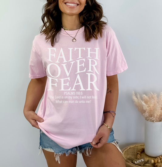 Faith Over Fear - Women's Christian T-Shirt | Comfort Colors Faith Tee