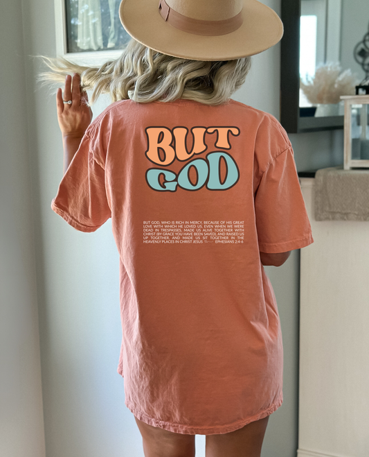 But God - Women's Christian T-Shirt | Comfort Colors Faith Tee | Ephesians 2:4-6 Inspirational Grace & Victory Apparel