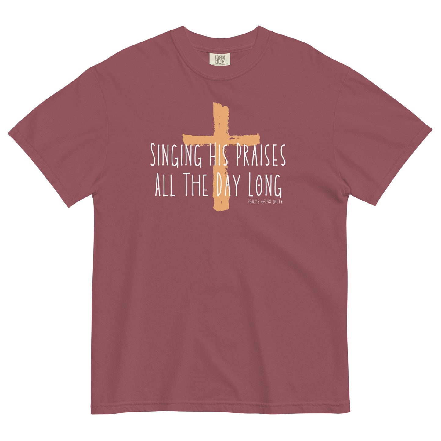 Singing His Praises | Comfort Colors T-Shirt