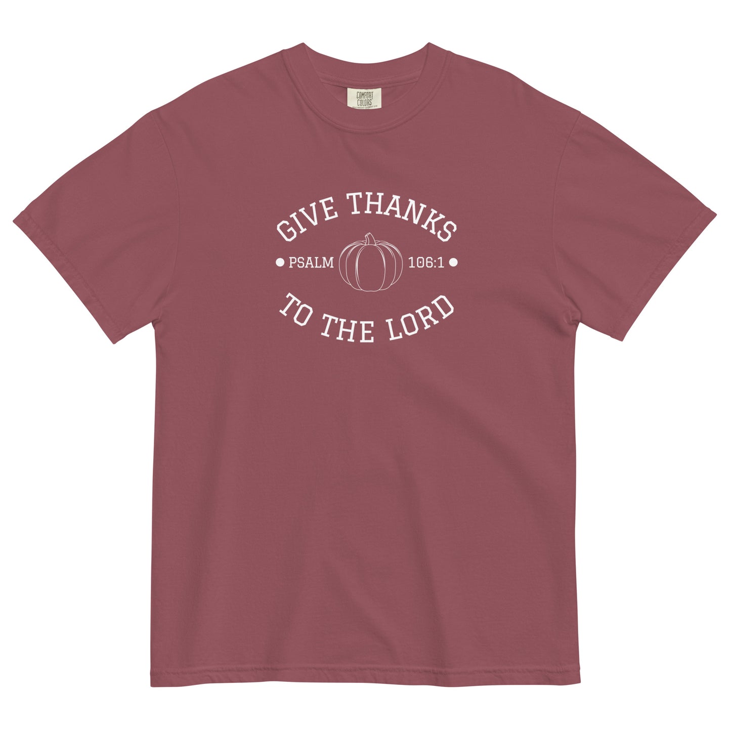 Give Thanks To The Lord | Comfort Colors T-Shirt