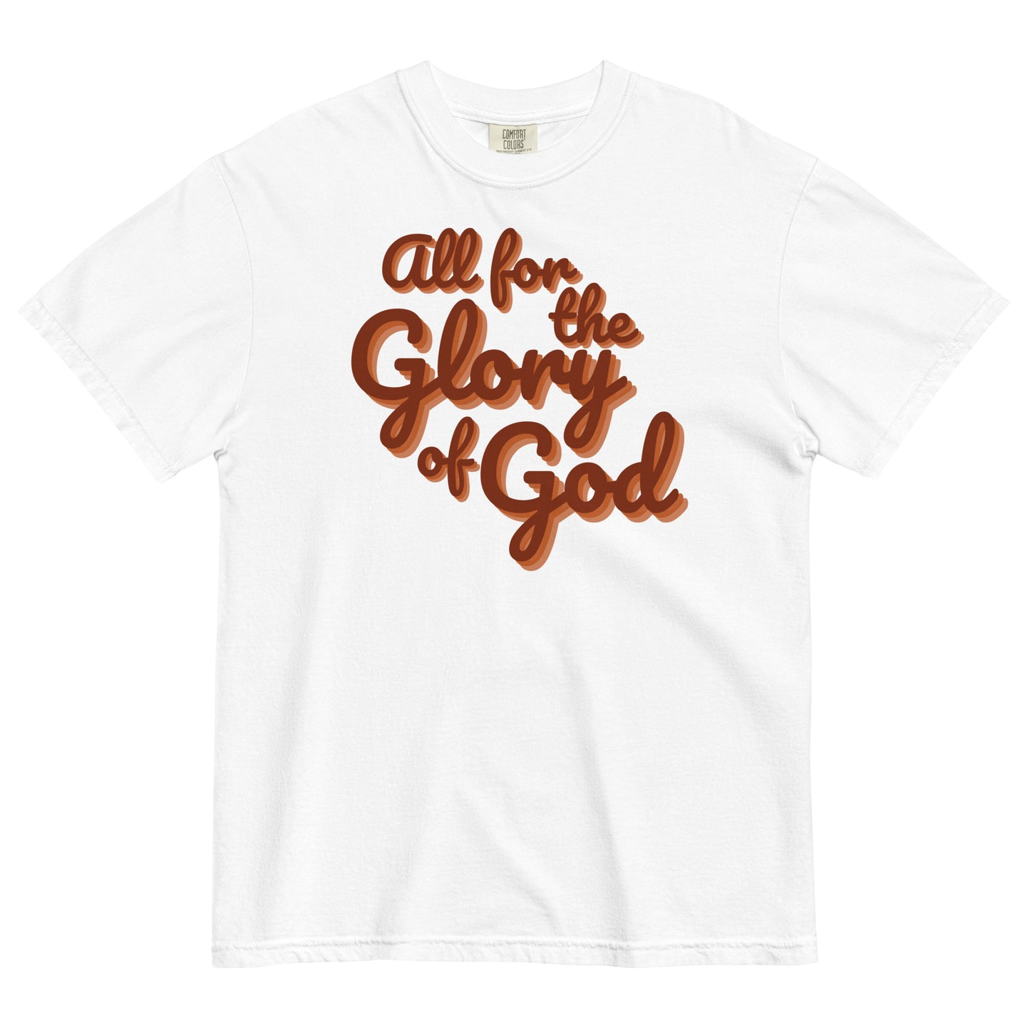 All For The Glory Of God | Comfort Colors T-Shirt