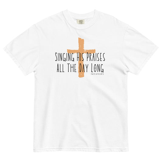 Singing His Praises | Comfort Colors T-Shirt