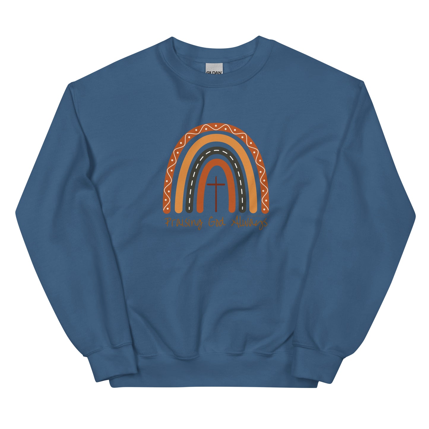 Praising God Always | Gilden Crewneck Sweatshirt