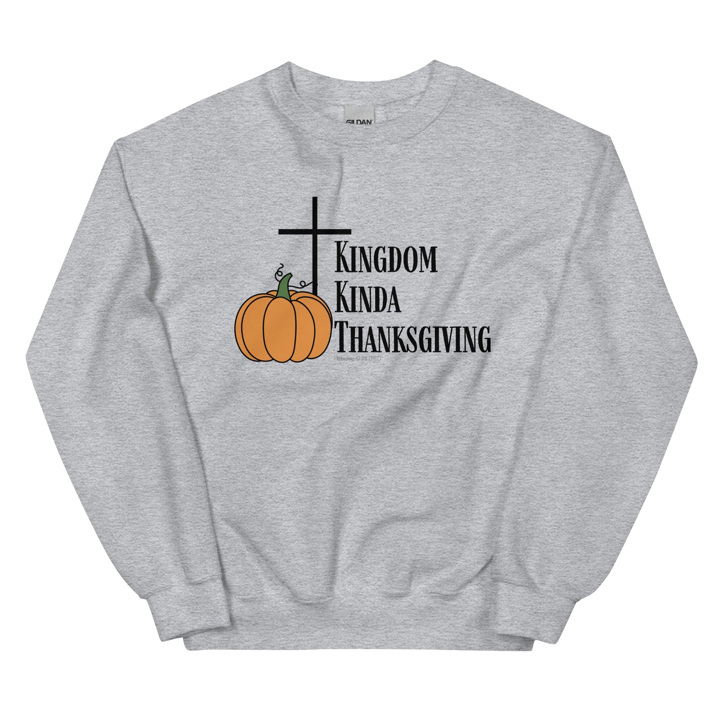 Kingdom Kinda Thanksgiving | Gilden Crewneck Sweatshirt