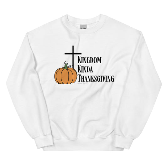 Kingdom Kinda Thanksgiving | Gilden Crewneck Sweatshirt