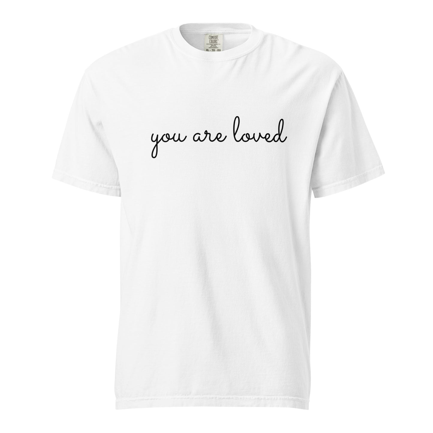 You Are Loved Women's Comfort Colors Tshirt