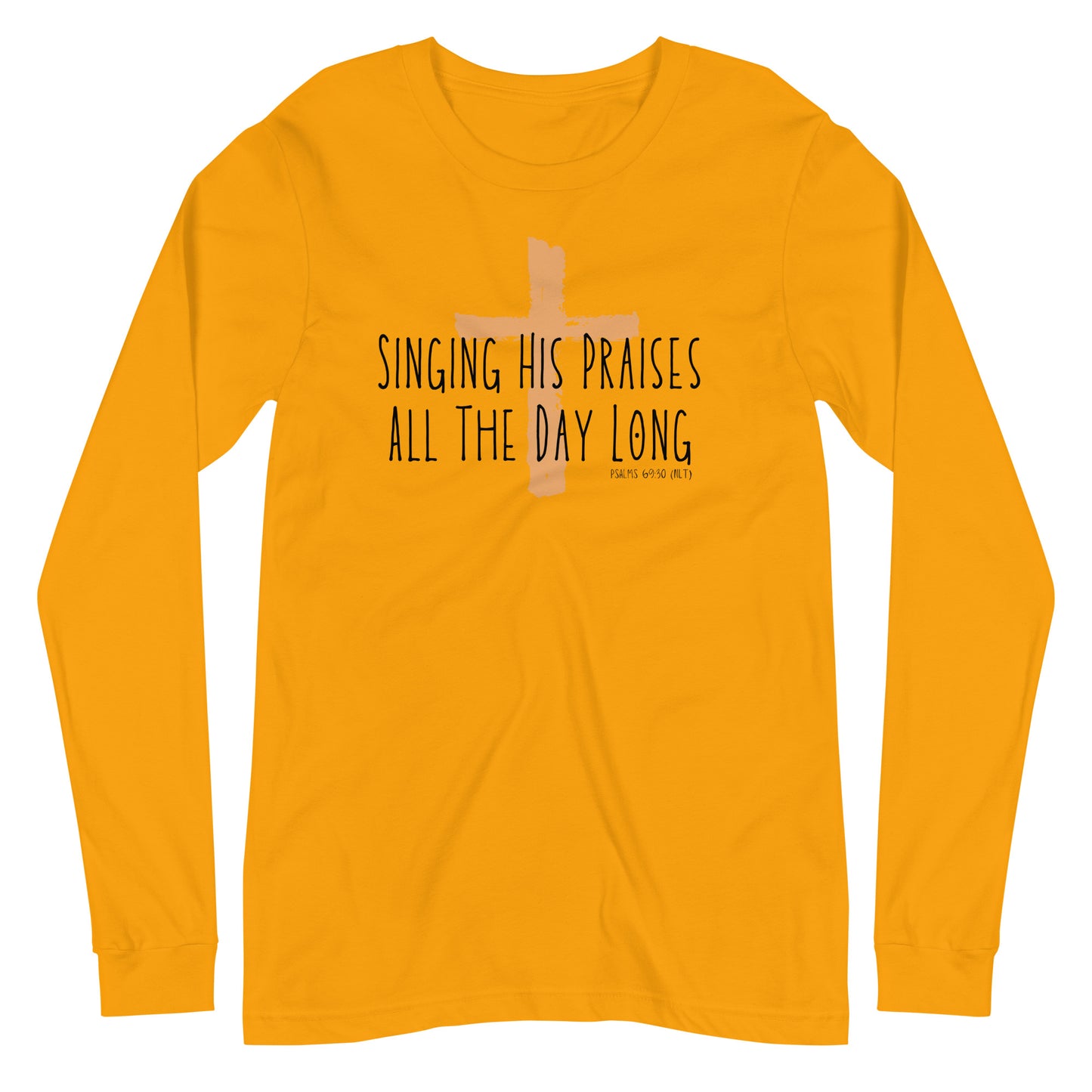 Singing His Praises | Long Sleeve B+C