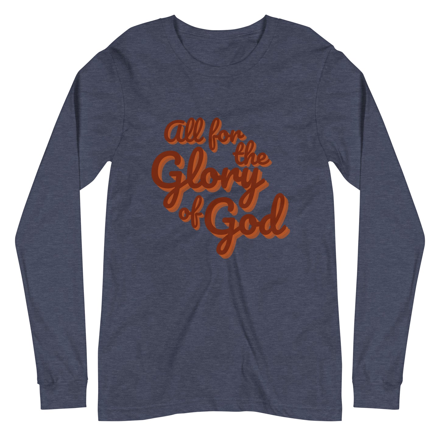 All For The Glory Of God | Long Sleeve B+C