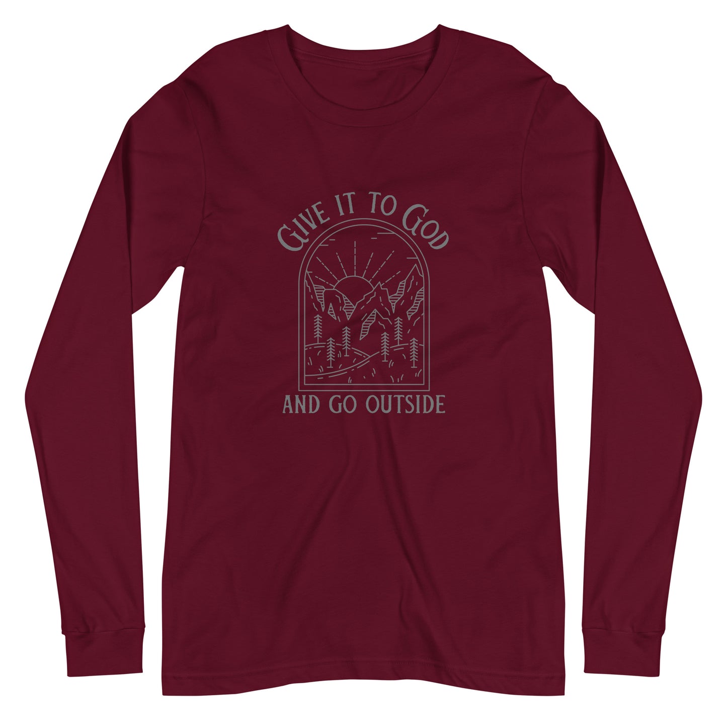 Give It To God & Go Outside Long Sleeve Tee