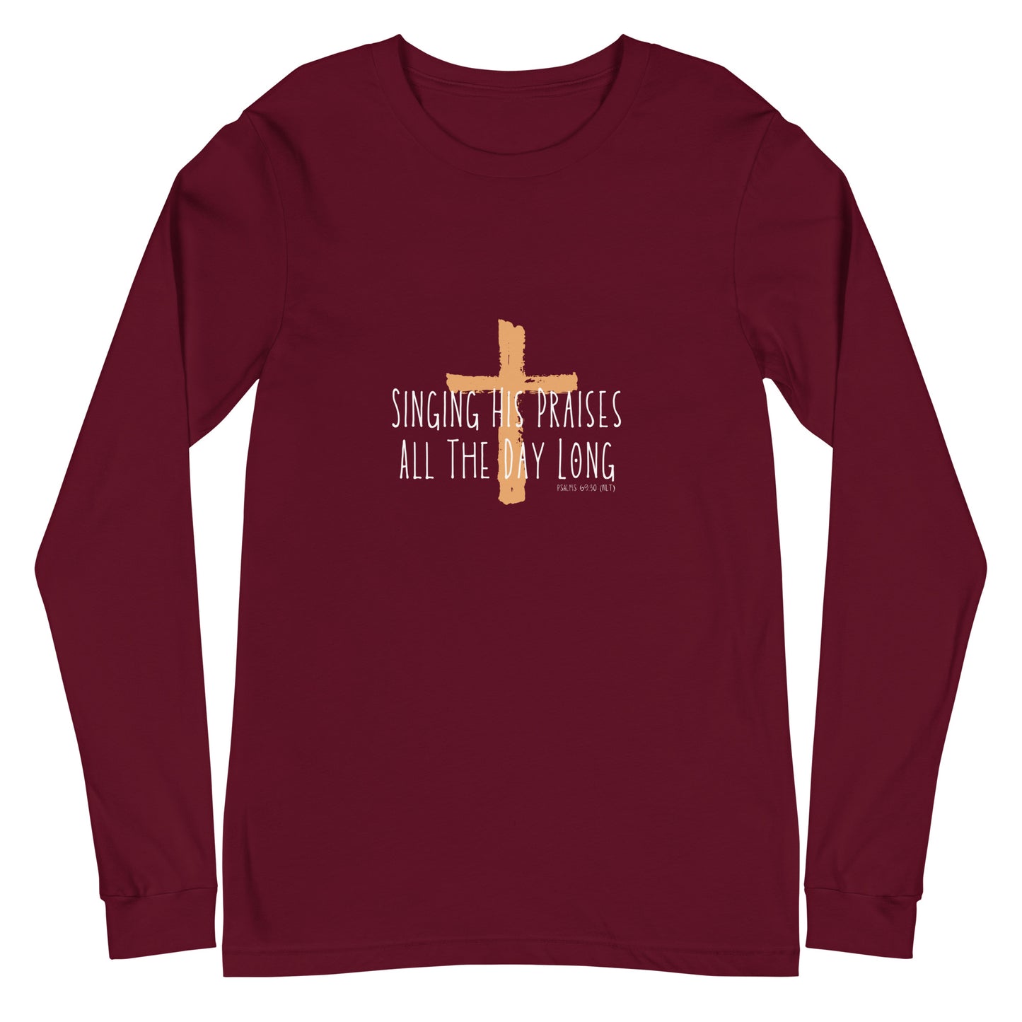 Singing His Praises All The Day Long Christian Women's Long Sleeve Tee