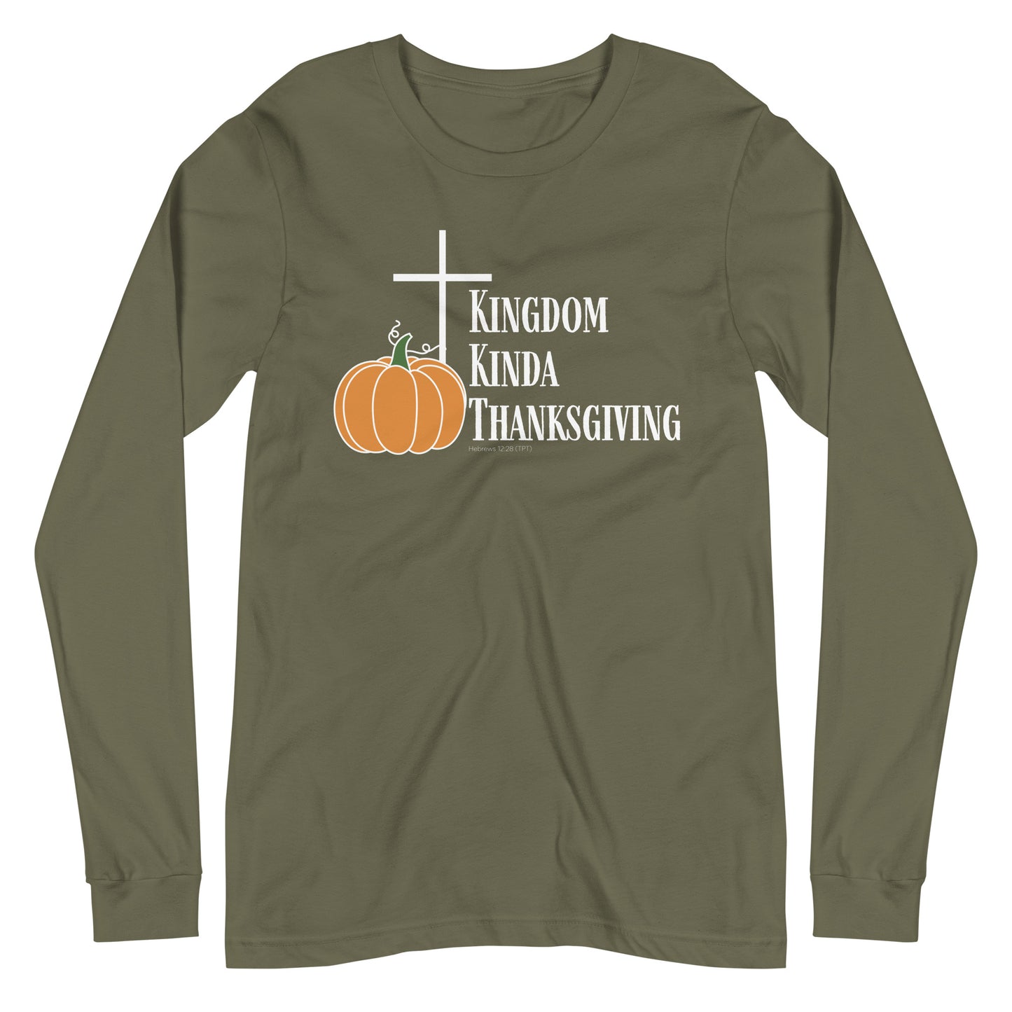 Kingdom Kinda Thanksgiving | Long Sleeve B+C