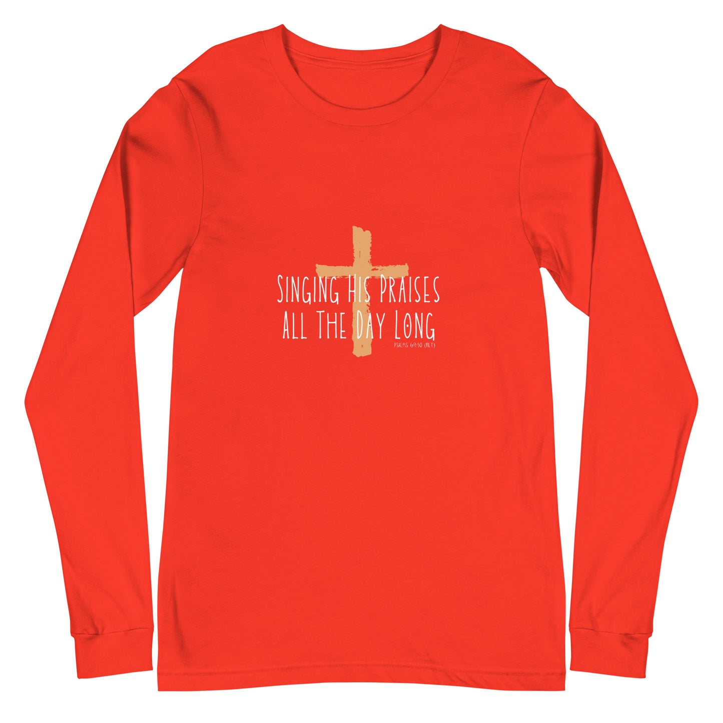 Singing His Praises All The Day Long Christian Women's Long Sleeve Tee