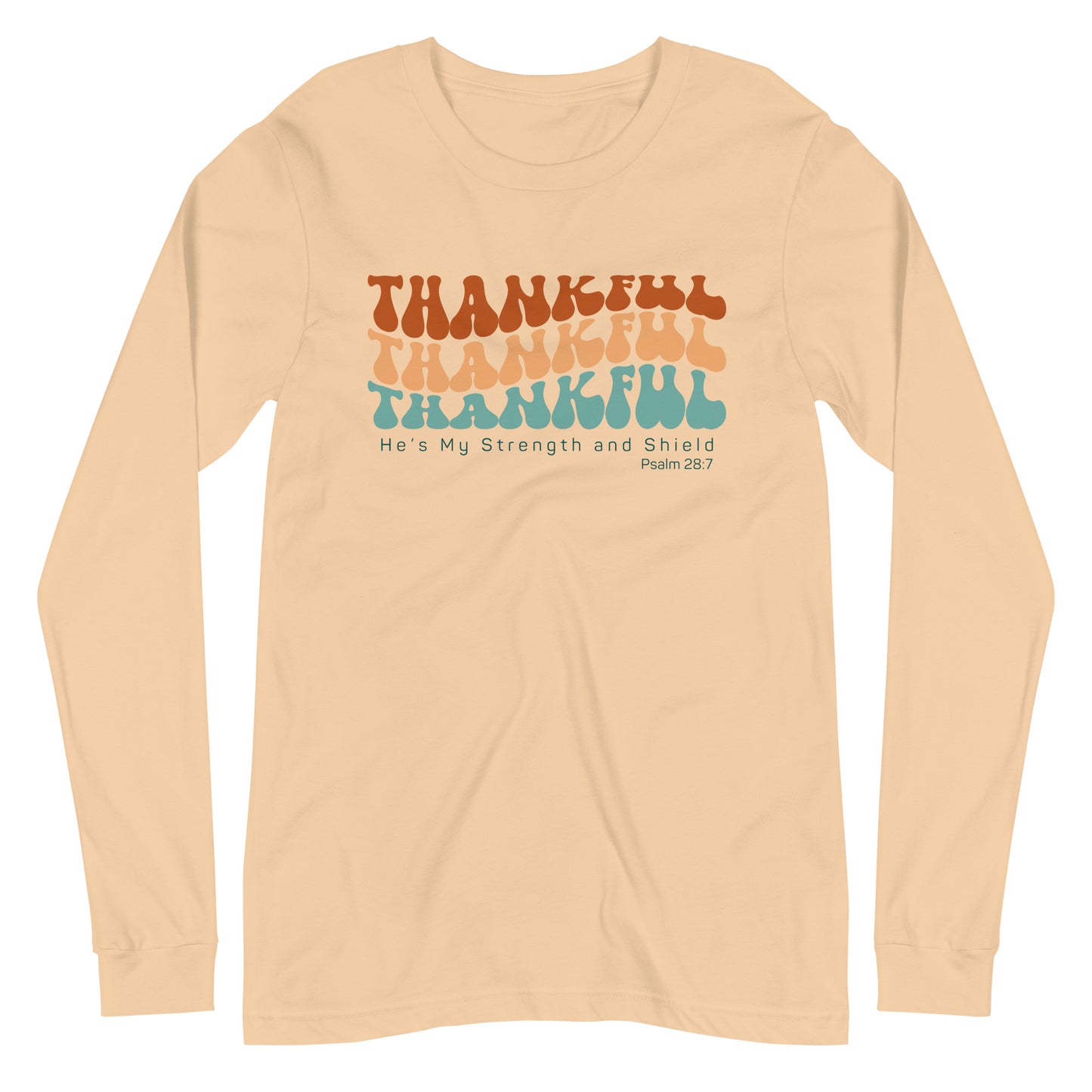 Thankful He's My Strength and Shield | Long Sleeve B+C