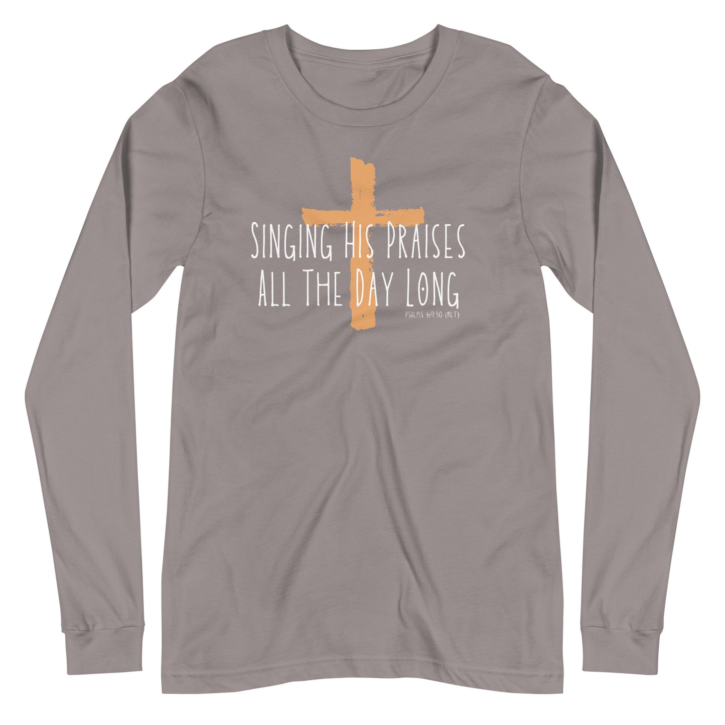 Singing His Praises | Long Sleeve B+C