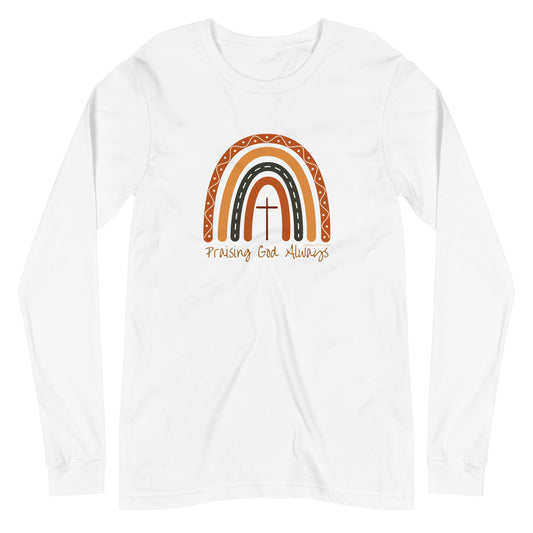 Praising God Always | Long Sleeve B+C