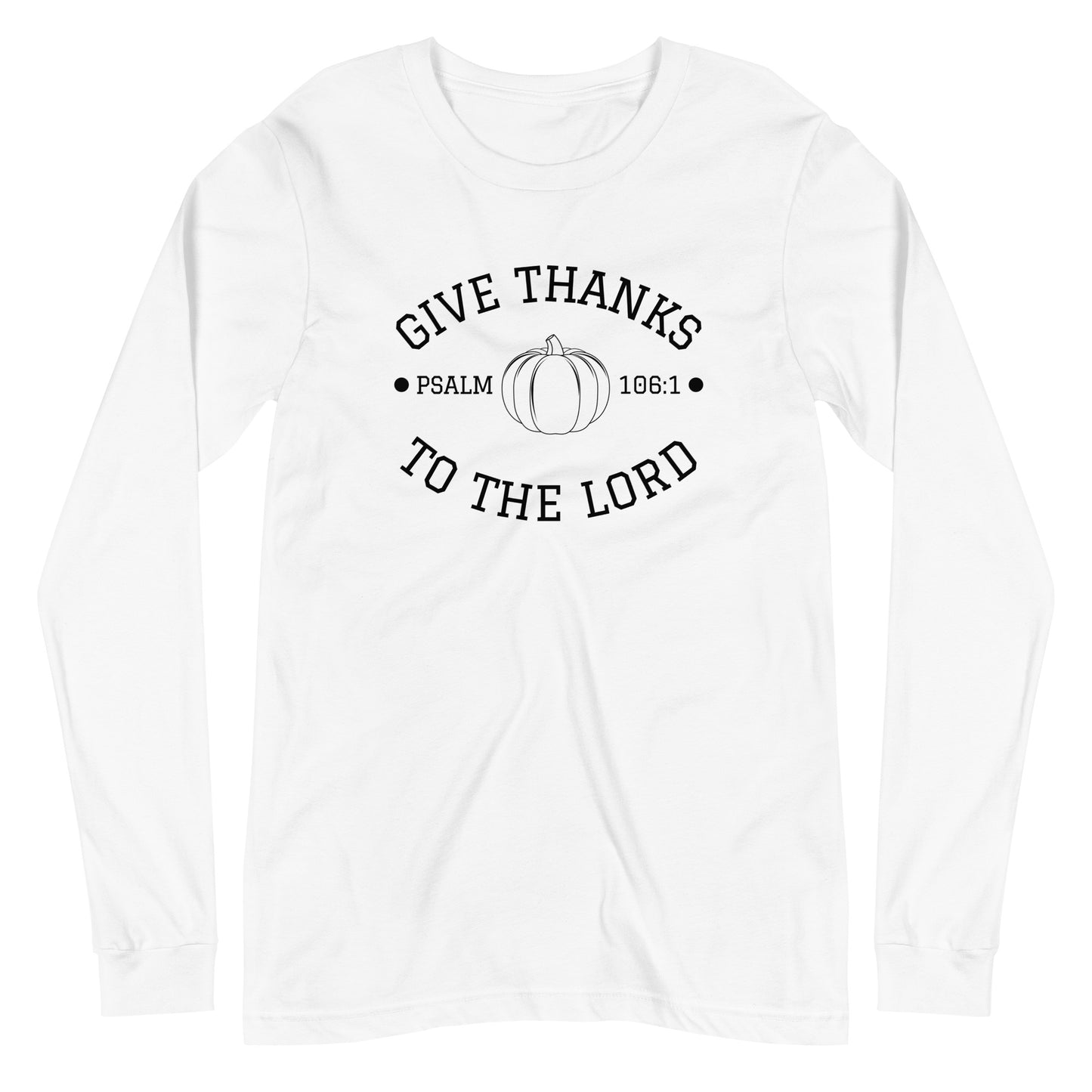 Give Thanks To The Lord | Long Sleeve B+C