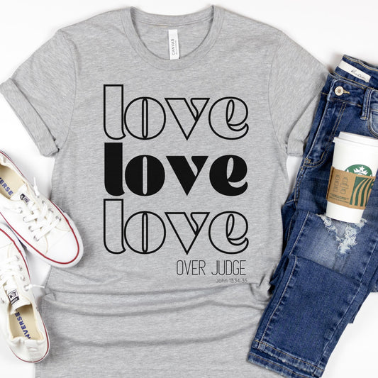Light Grey Love Over Judge Women's Christian T-Shirt {John 13:34-35}