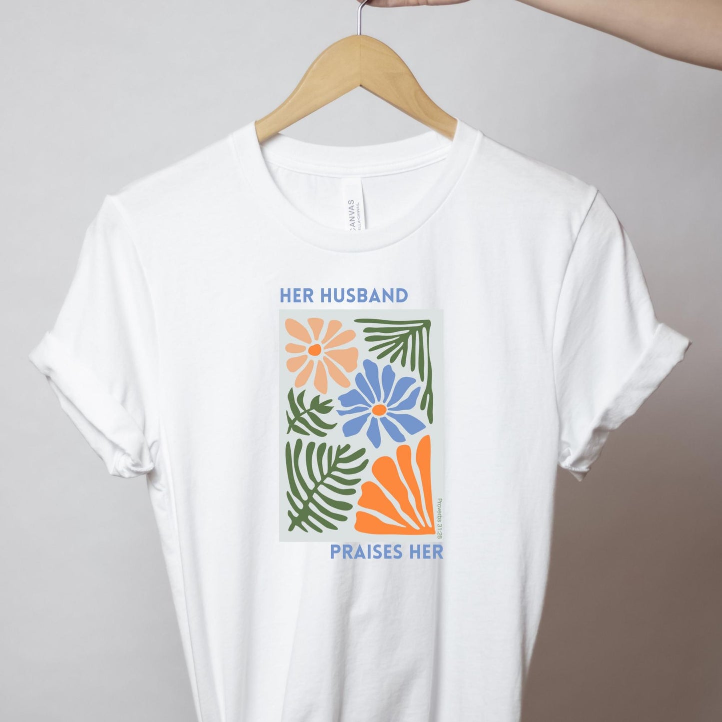 White Her Husband Praises Her Women's Christian T-Shirt {Proverbs 31:2}