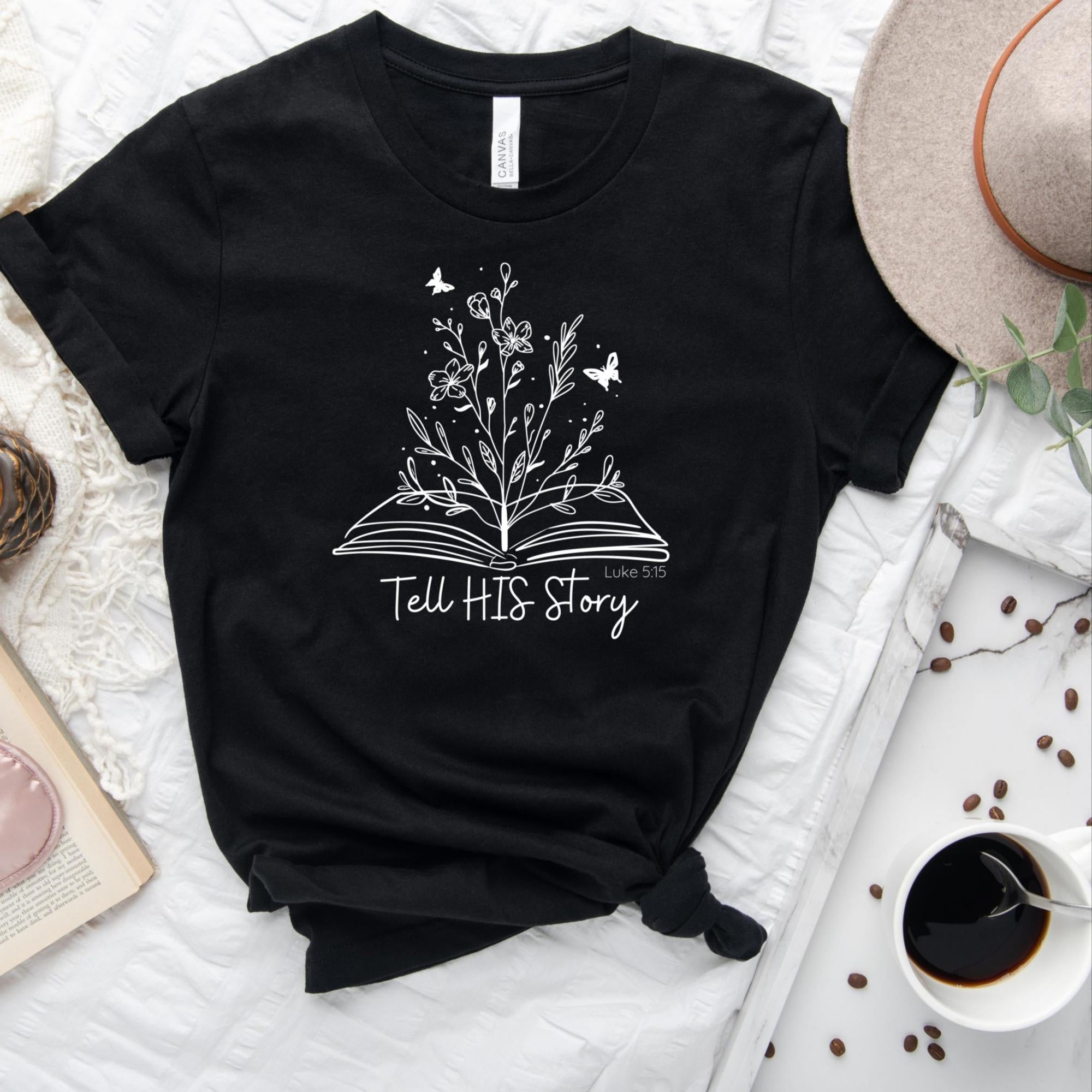 Tell His Story Women's T-Shirt {Luke 5:15}