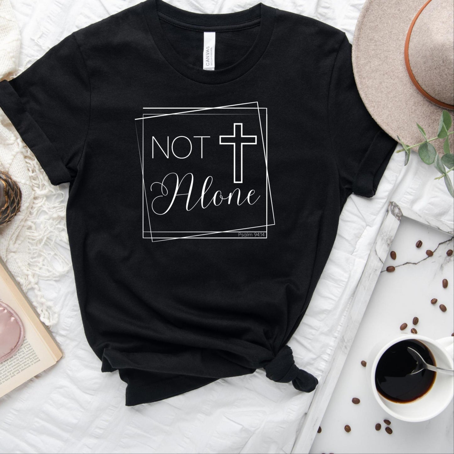 Not Alone Women's Christian T-Shirt {Psalm 94:14}