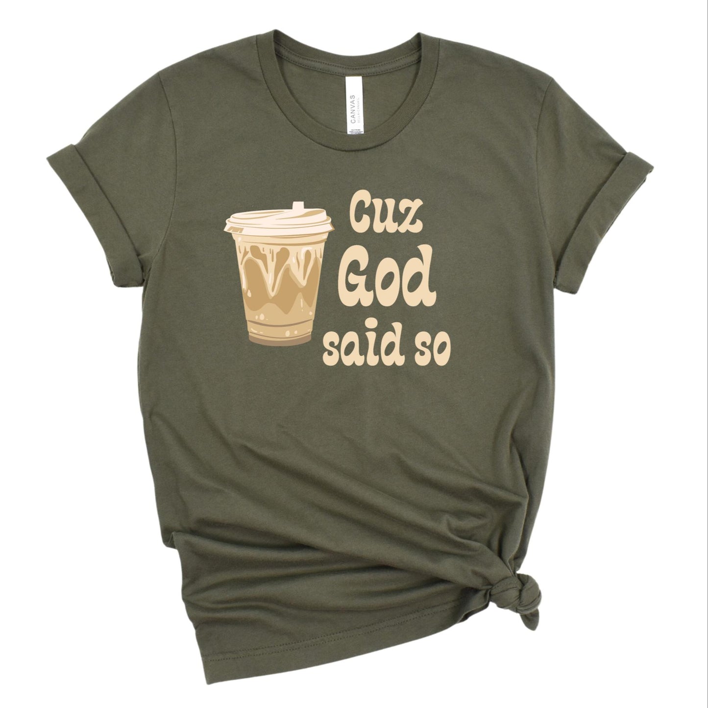 Cuz God Said So Christian Women's T-Shirt