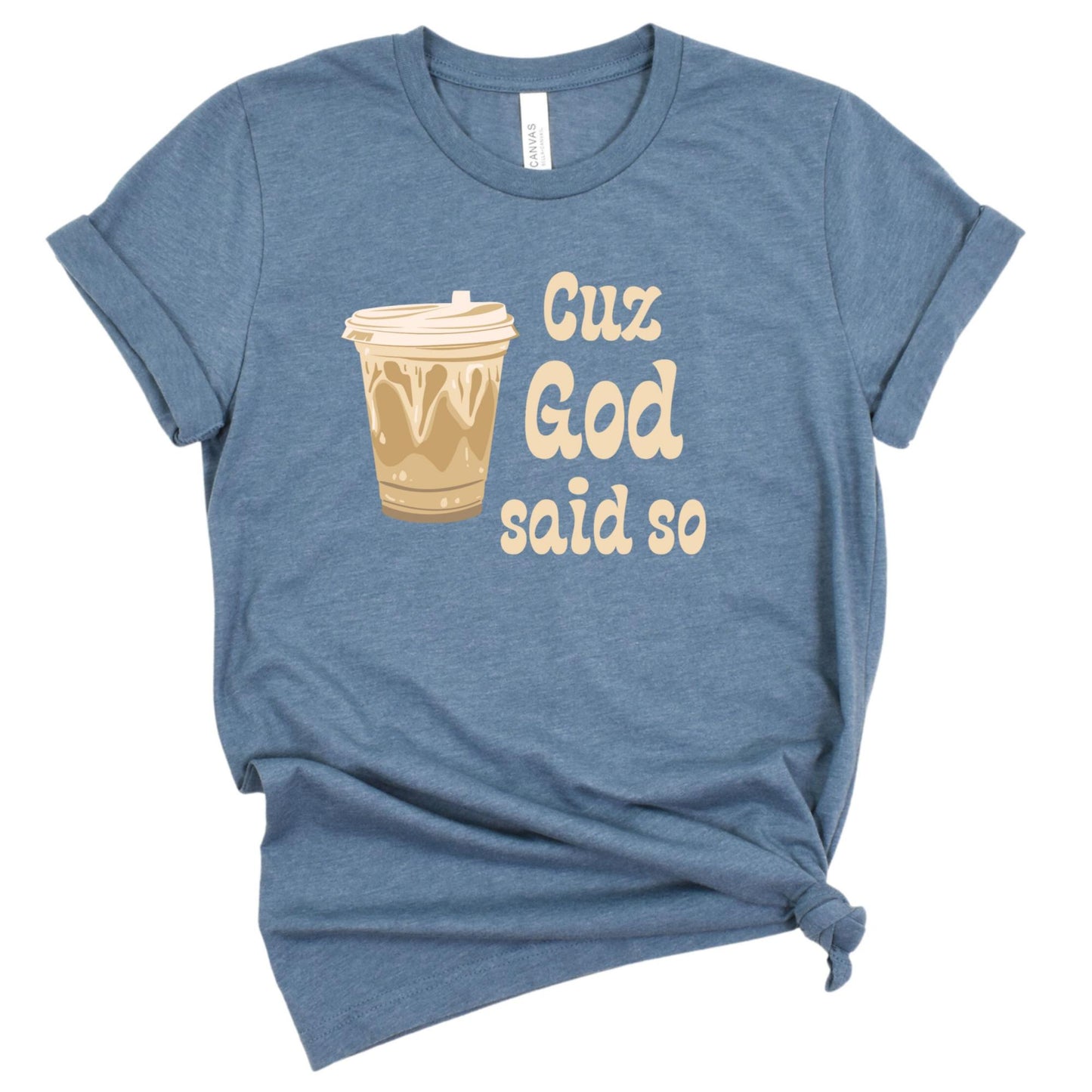 Cuz God Said So Christian Women's T-Shirt