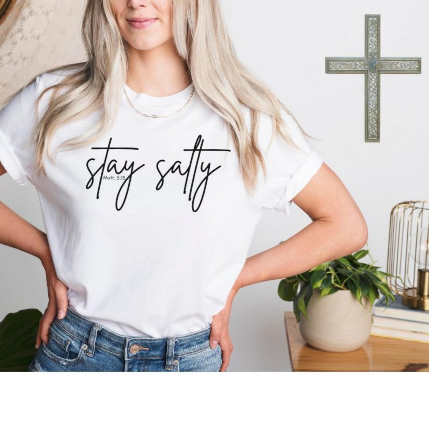 Stay Salty Christian Women's T-Shirt {Matthew 5:13}