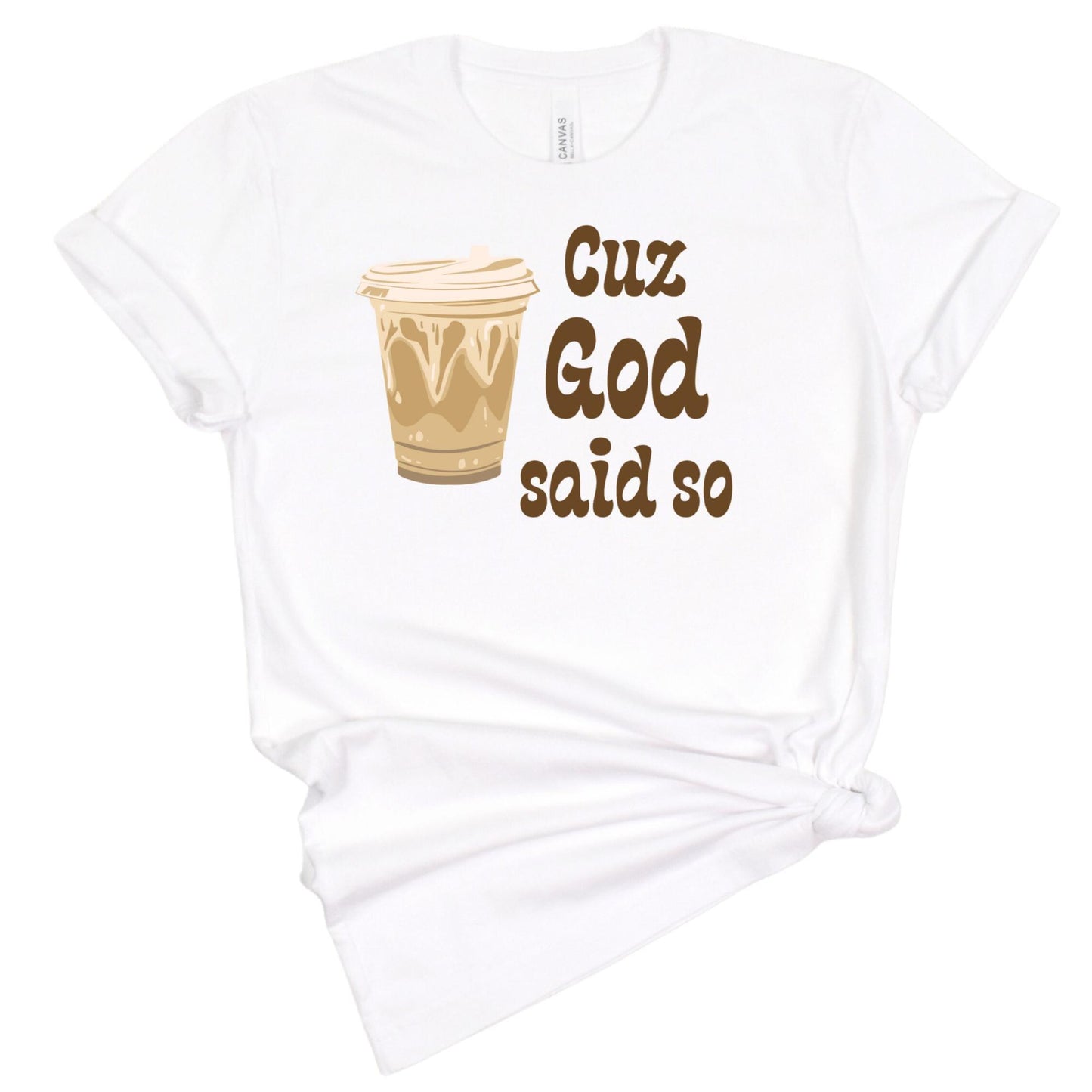 Cuz God Said So Christian Women's T-Shirt