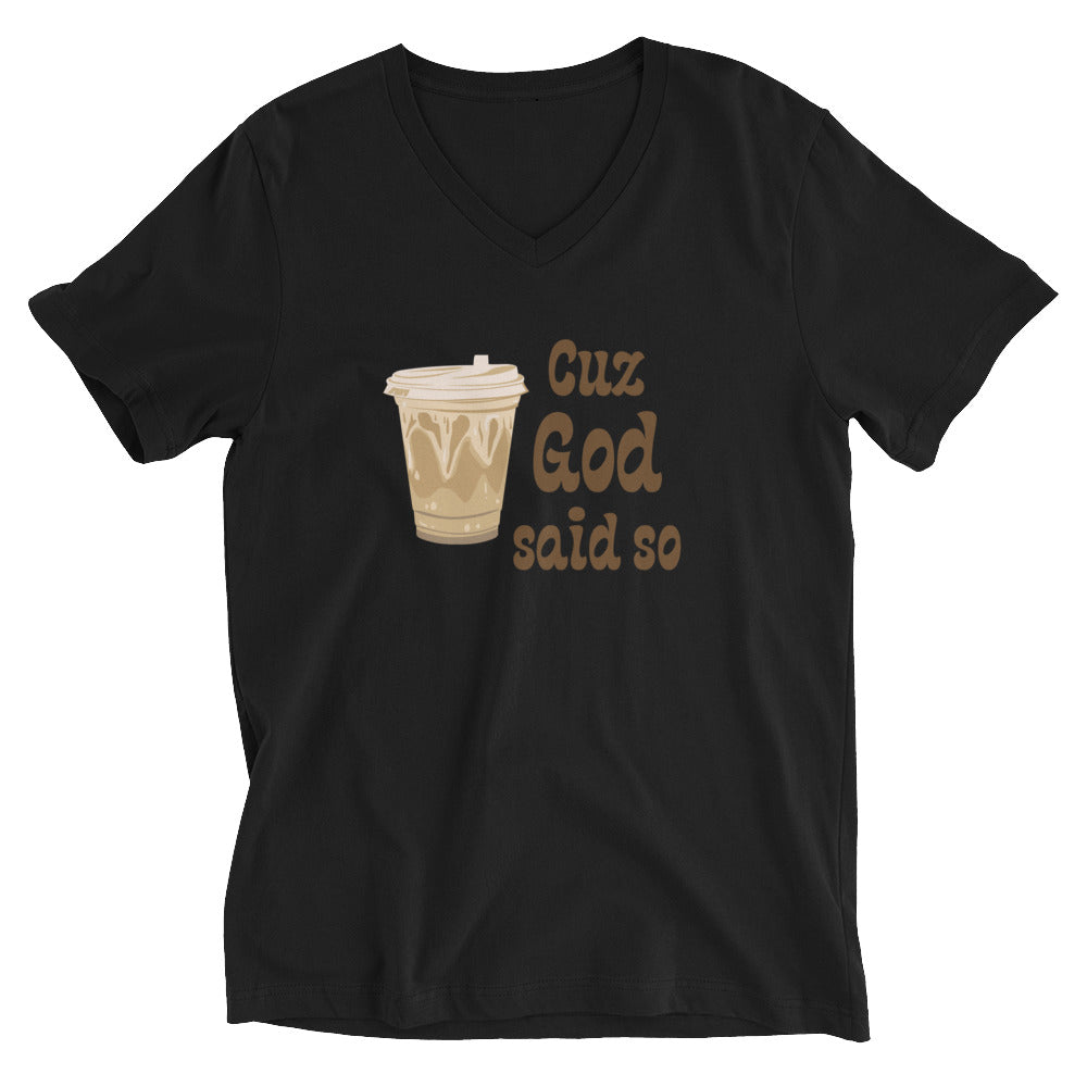 Cuz God Said So Christian Women's V-Neck T-Shirt