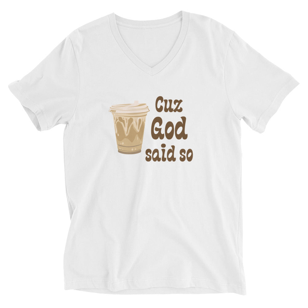 Cuz God Said So Christian Women's V-Neck T-Shirt