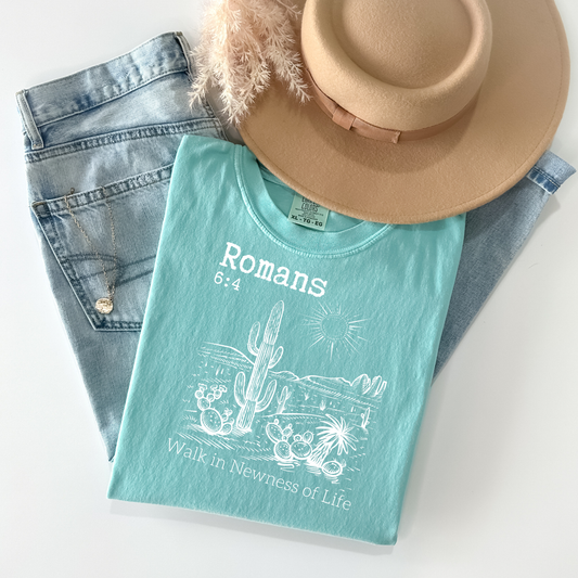 Walk in Newness of Life - Women's Christian T-Shirt | Comfort Colors Faith Tee | Romans 6:4 Inspirational Renewal Apparel