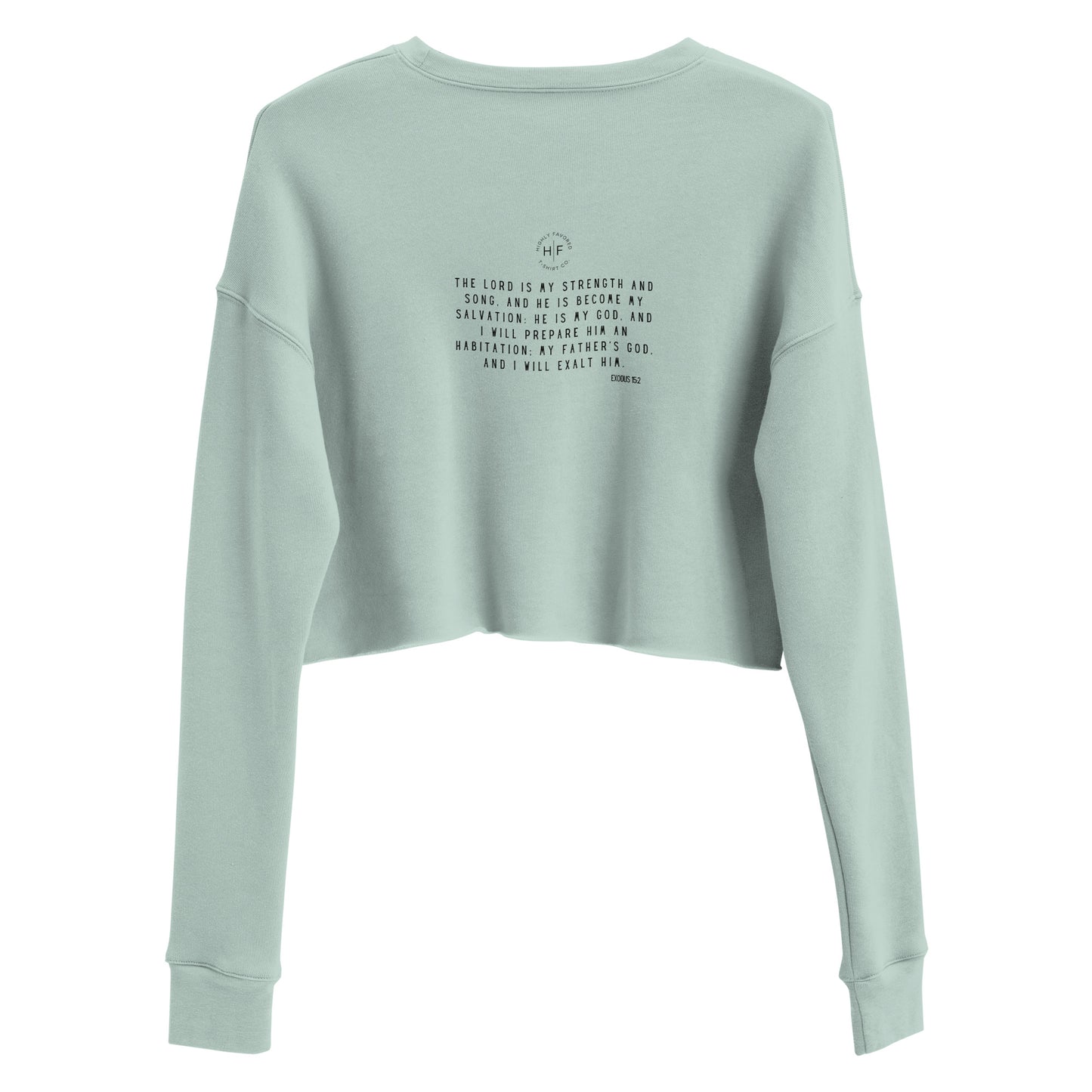 He Is My God Crop Sweatshirt | Exodus 15:2