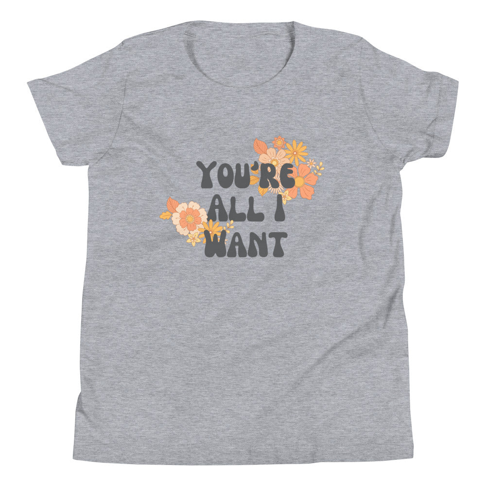 You're All I Want Christian Kid's Unisex T-shirt