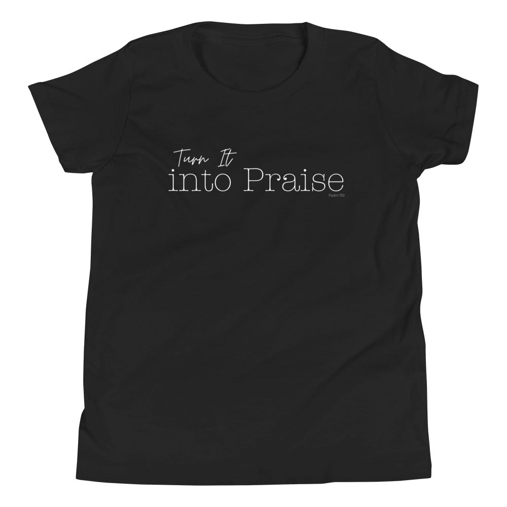 Turn It Into Praise Kid's T-Shirt