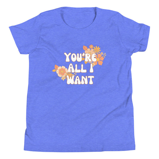 You're All I Want Christian Kid's Unisex T-shirt